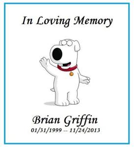 In Loving Memory of Brian Griffin